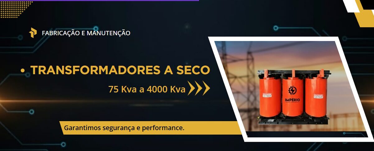 Transformadores a Seco - Império Transformadores